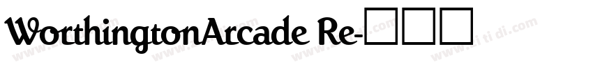 WorthingtonArcade Re字体转换